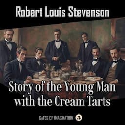 Story of the Young Man with the Cream Tarts