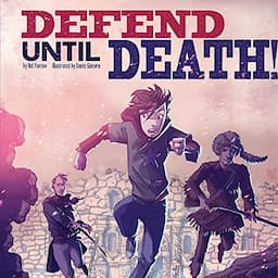 Defend Until Death!