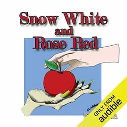 Snow White and Rose Red