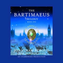 The Amulet of Samarkand: The Bartimaeus Trilogy, Book 1