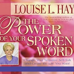 The Power of Your Spoken Word