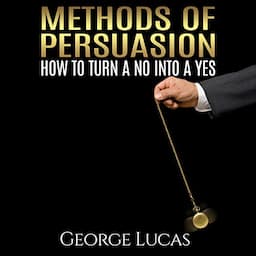 Methods of Persuasion