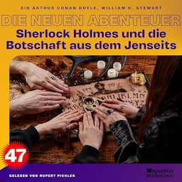 Sherlock Holmes und die Botschaft aus dem Jenseits