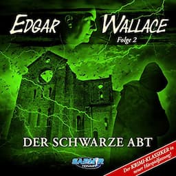 Der schwarze Abt. Der Krimi-Klassiker in neuer H&ouml;rspielfassung