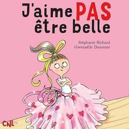 J'aime pas &ecirc;tre belle