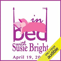 In Bed with Susie Bright 566: The End of Normal Sex