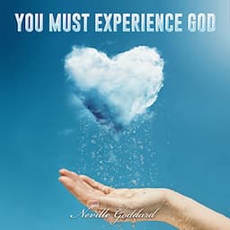 You Must Experience God