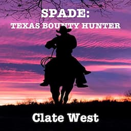 Spade: Texas Bounty Hunter