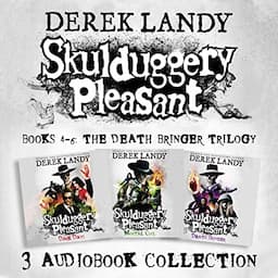 Skulduggery Pleasant: Audio Collection Books 4-6: The Death Bringer Trilogy