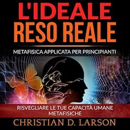 L'Ideale reso Reale