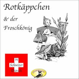 Rotk&auml;ppchen &amp; Der Froschk&ouml;nig