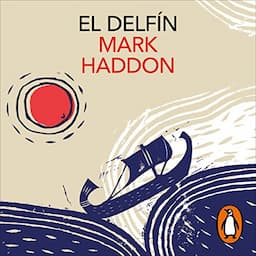 El delf&iacute;n [The Porpoise]