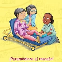 &iexcl;Param&eacute;dicos al rescate! [Paramedics to the Rescue!]