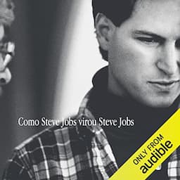 Como Steve Jobs virou Steve Jobs