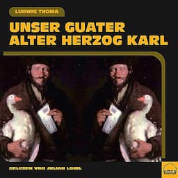 Unser guater alter Herzog Karl