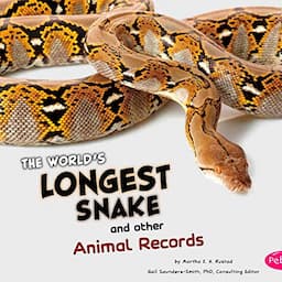 The World's Longest Snake and Other Animal Records