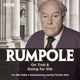 Rumpole: On Trial &amp; Going for Silk