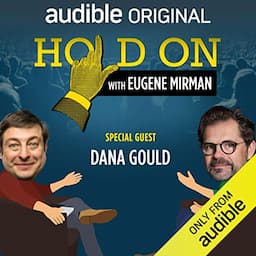 Ep. 17: Dana Gould's Eulogy for Vampira (Hold On with Eugene Mirman)