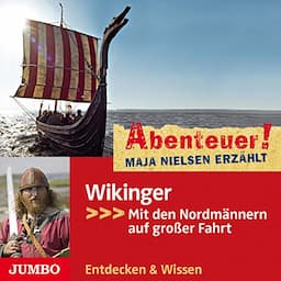 Wikinger - Mit den Nordm&auml;nnern auf gro&szlig;er Fahrt