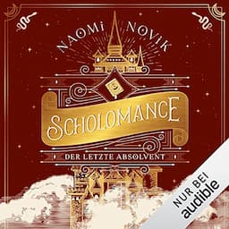 Scholomance - Der letzte Absolvent