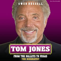 Tom Jones: The Biography