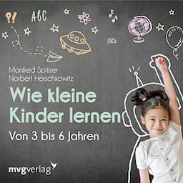 Wie kleine Kinder lernen - von 3-6 Jahren