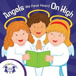 Angels We Have Heard on High