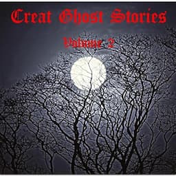 Great Ghost Stories, Volume 2