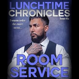 Lunchtime Chronicles: Room Service