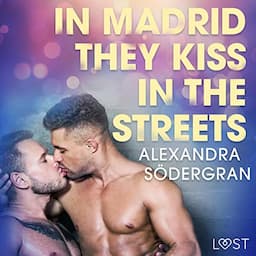 In Madrid, They Kiss in the Streets