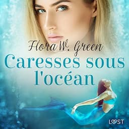 Caresses sous l'oc&eacute;an - Une nouvelle &eacute;rotique