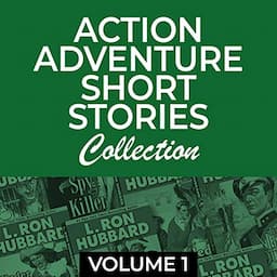 Action Adventure Short Stories Collection, Vol 1