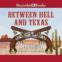 Between Hell and Texas