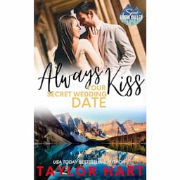 Always Kiss Your Secret Wedding Date: Sweet, Christian Romance