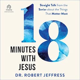 18 Minutes with Jesus