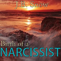 Birth of a Narcissist