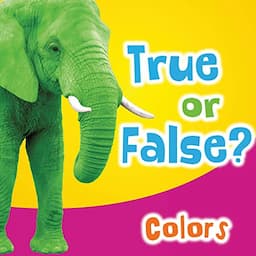 True or False? Colors