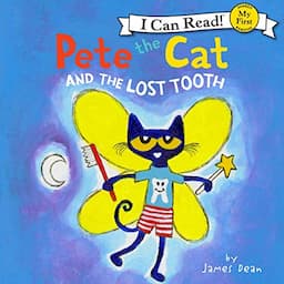 Pete the Cat and the Lost Tooth