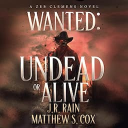 Wanted: Undead or Alive