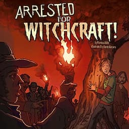 Arrested for Witchcraft!