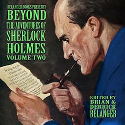 Beyond the Adventures of Sherlock Holmes, Volume Two