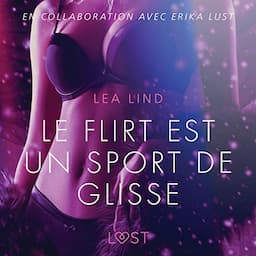 Le Flirt est un sport de glisse