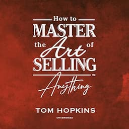 How to Master the Art of Selling Anything Program