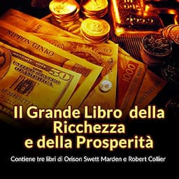 Il Grande Libro della Ricchezza e della Prosperit&agrave;