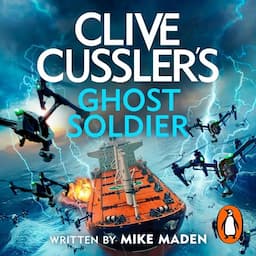 Clive Cussler&rsquo;s Ghost Soldier