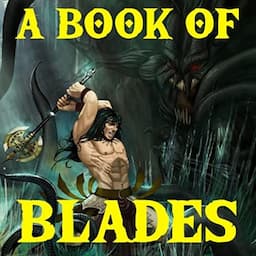 A Book of Blades: Rogues in the House Presents