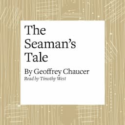 The Canterbury Tales: The Seaman's Tale (Modern Verse Translation)