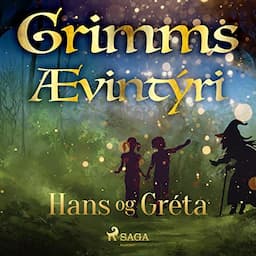 Hans og Gr&eacute;ta