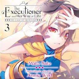 The Executioner and Her Way of Life, Vol. 3