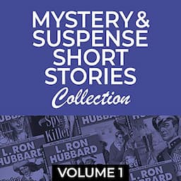 Mystery &amp; Suspense Short Stories Collection, Vol 1